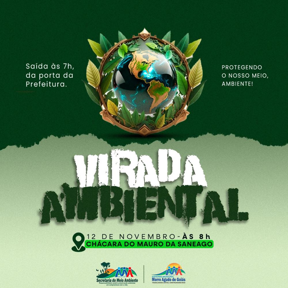 Virada Ambiental 2024 em Morro Agudo: Participe e Contribua com o Meio Ambiente!